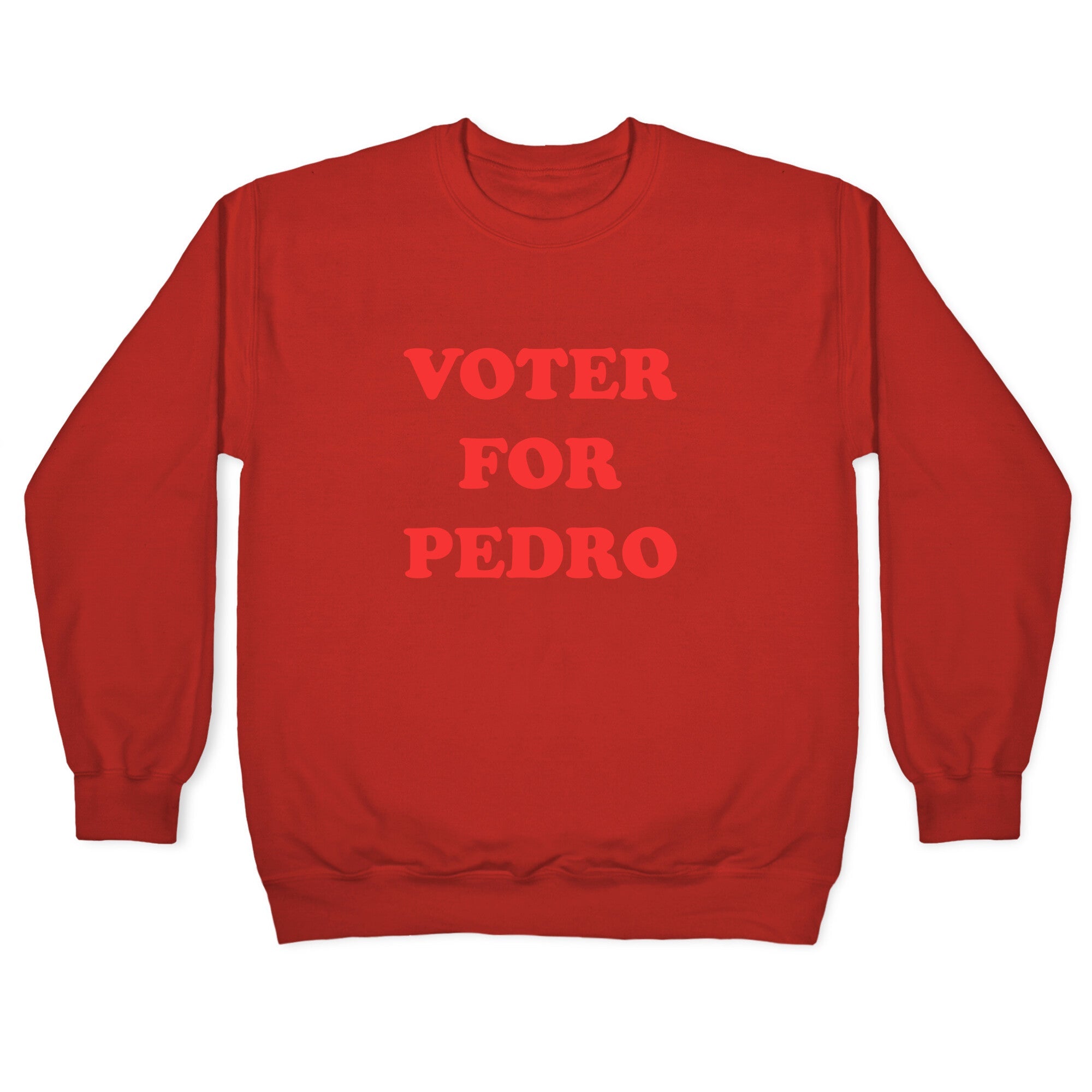 Vote for Pedro Crewneck Sweatshirt