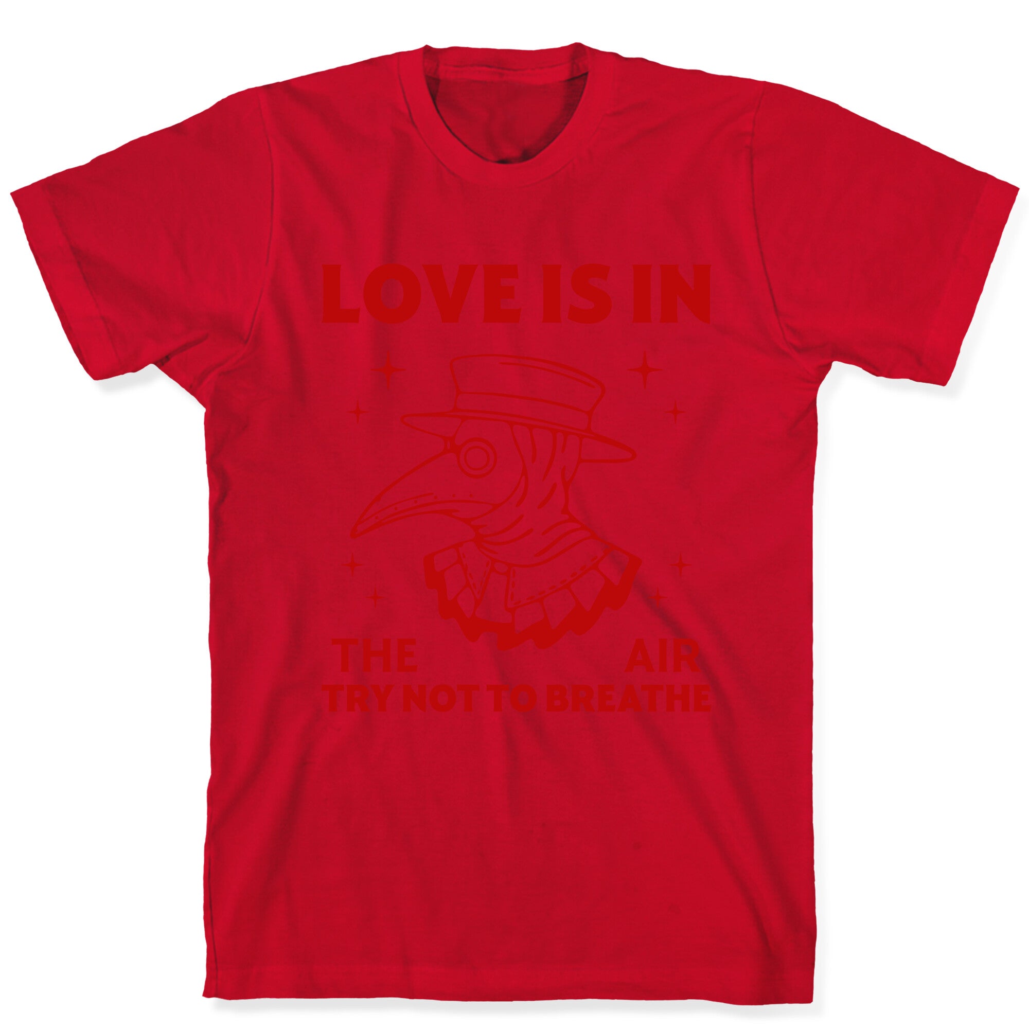 Love Is In The Air T-Shirt