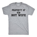 Property of My Hot Wife Men's T Shirt