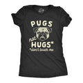 Pugs Not Hugs Coronavirus Women's T Shirt