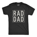 Rad Dad Men's T Shirt