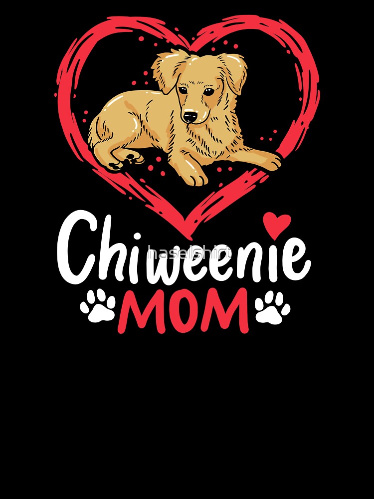 Chiweenie Mom Pet Dog Mama Animal Lover Gift by haselshirt