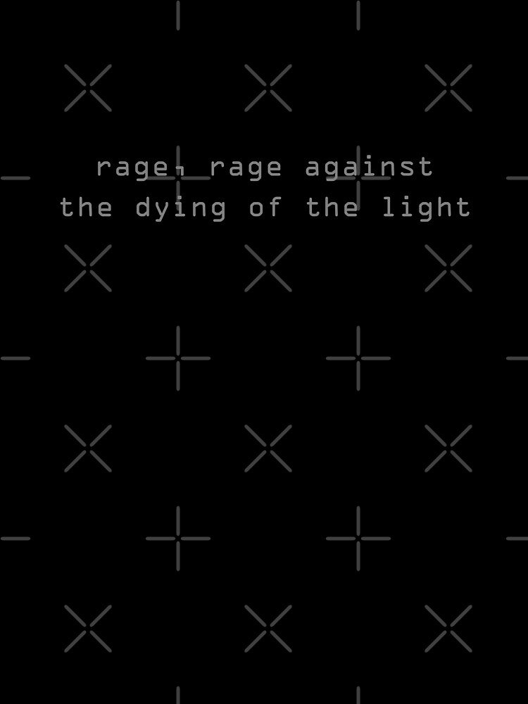 Rage Against the Dying of the Light by mhunt109