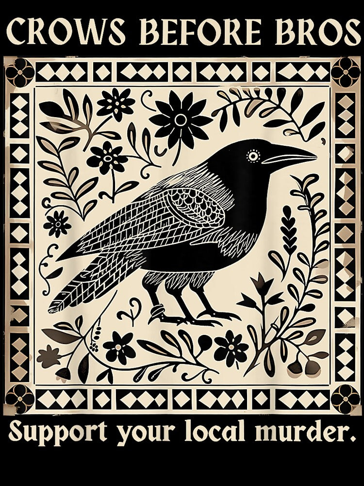 Crows Before Bros Support Your Local Murder Design Vintage T-Shirt by animal-x1