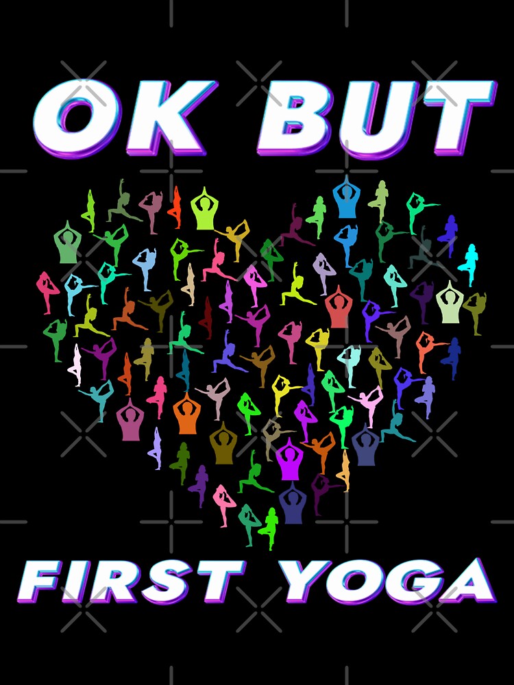 Ok but first yoga by JOY STORE 45
