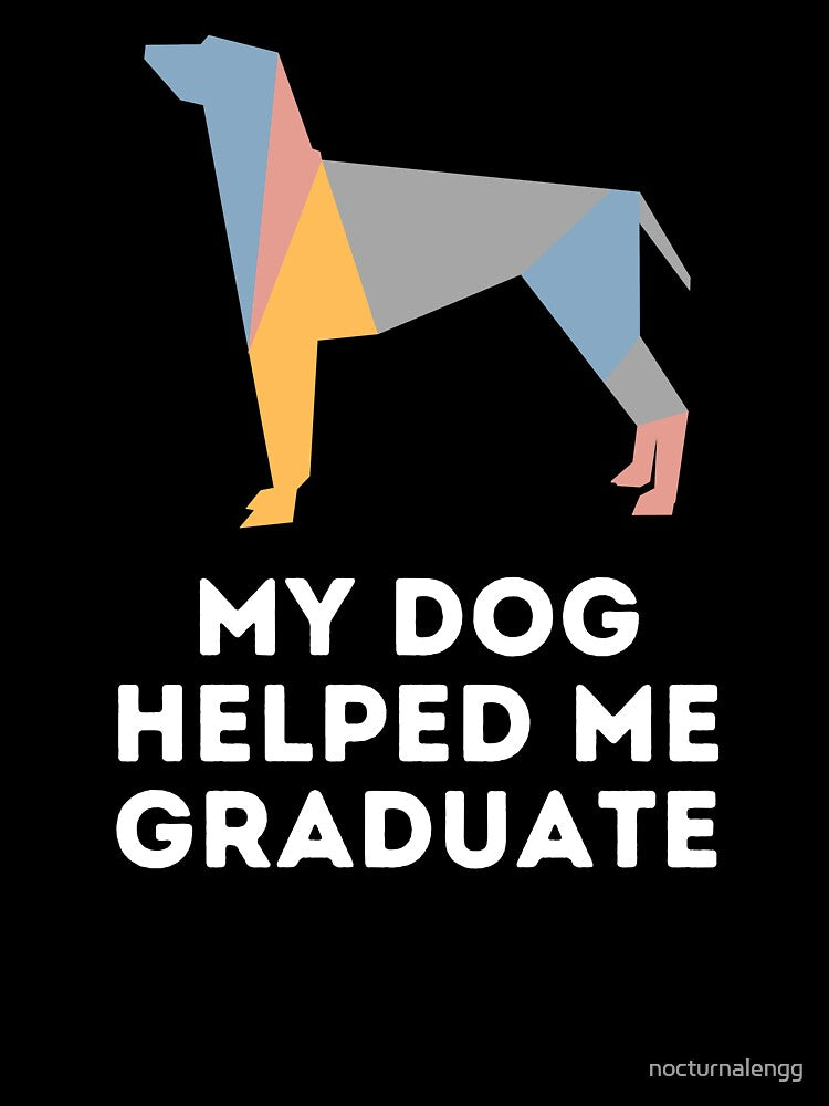 My Dog Helped Me Graduate by nocturnalengg