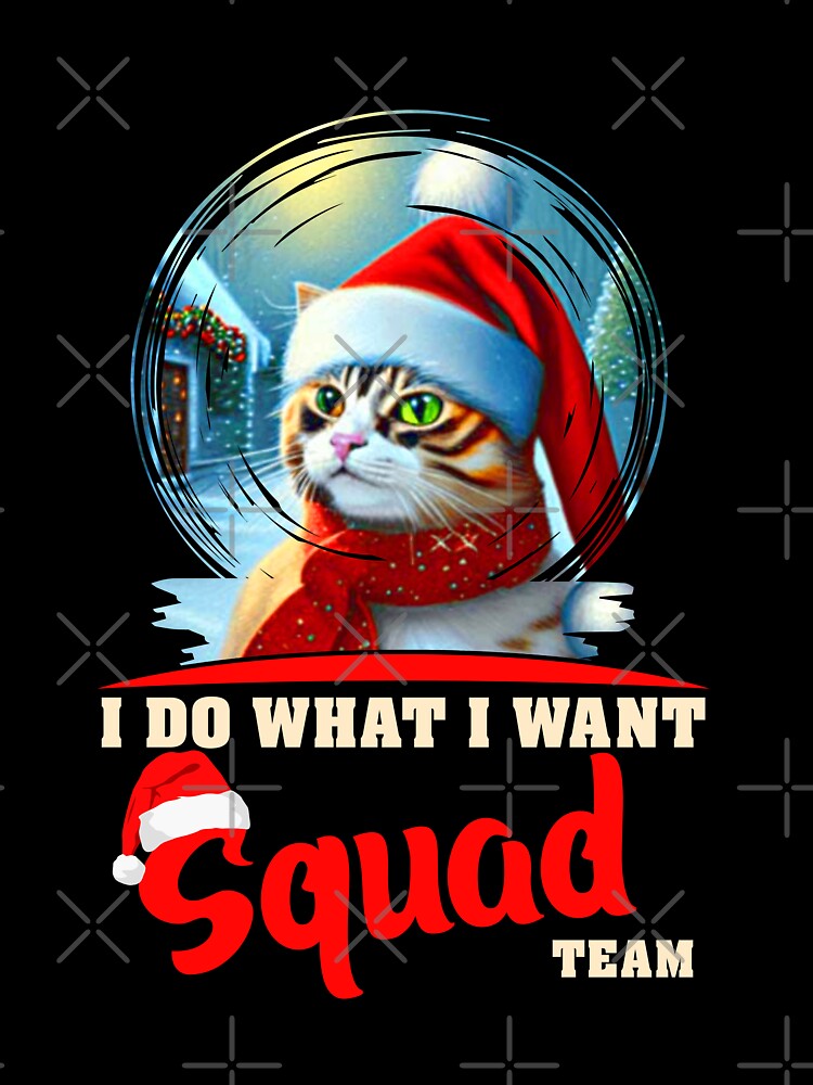 Christmas I do what I want xmas funny cat lover by bitcam18