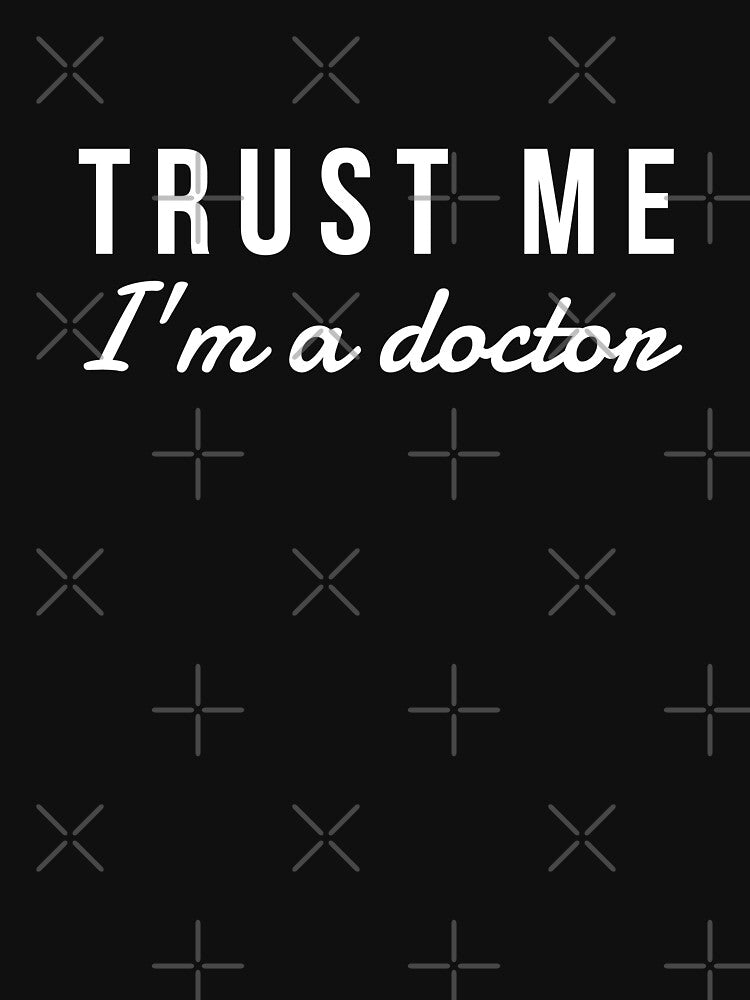Trust me I'm a Doctor by GasparArts