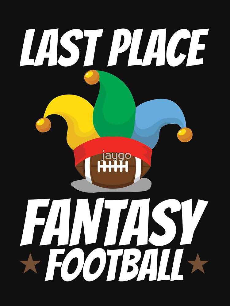 Last Place Fantasy Football by jaygo