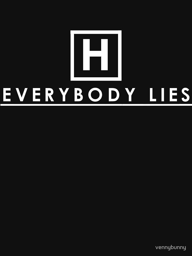 Everybody Lies by vennybunny
