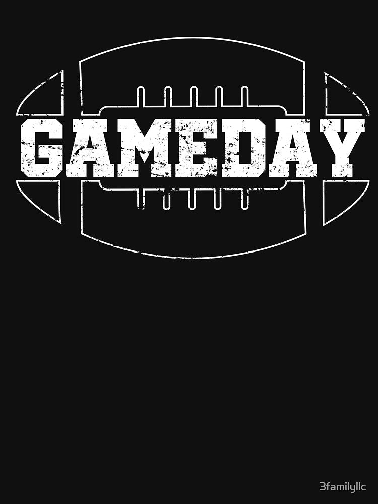 Gameday T-shirt by 3familyllc