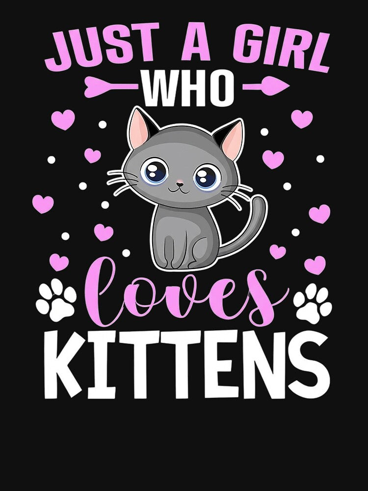 JUST A GIRL WHO LOVES KITTENS Funny Cat Mom Cat Lover  2 by teltvitossuilea