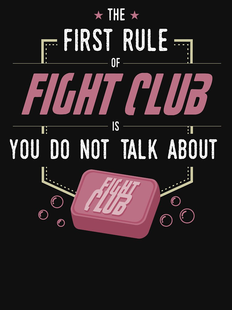 The first rule of Fight Club is: you do not talk about Fight Club by Logoquo