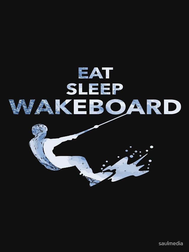 Eat Sleep Wakeboard by saulmedia
