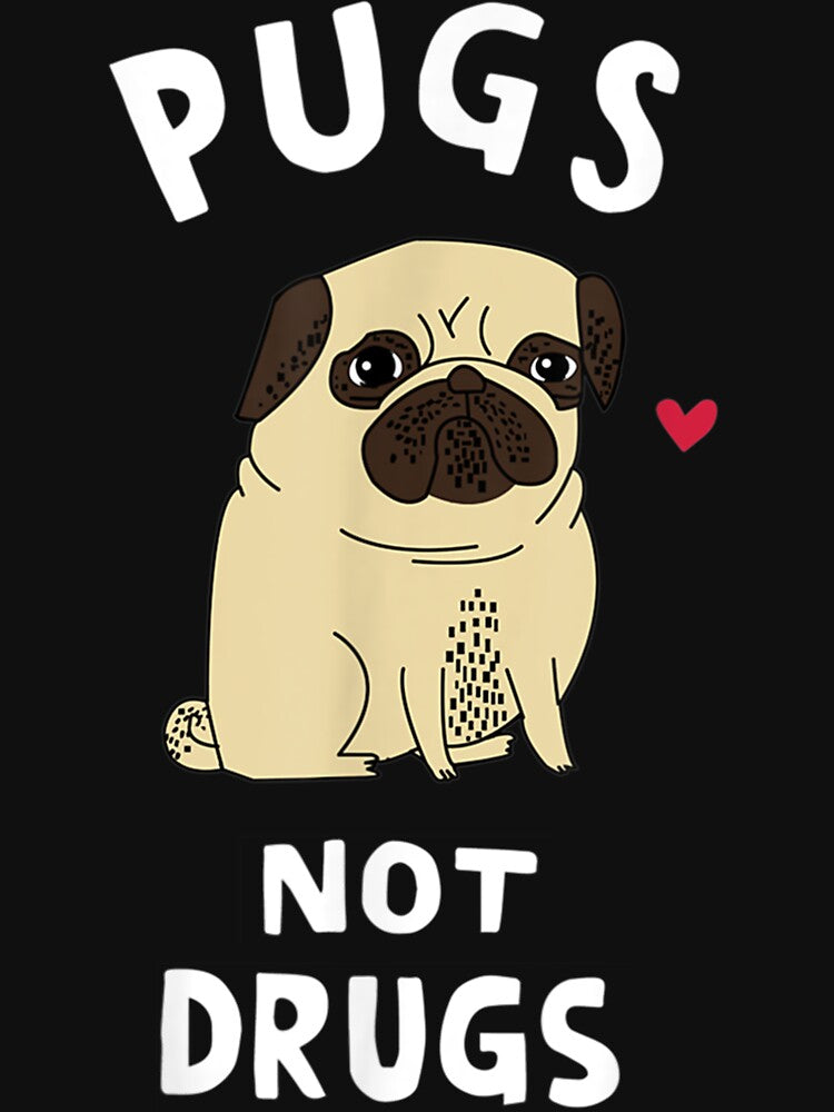 Pugs Not Drugs Funny Present For Dog Lover by maginnbealric