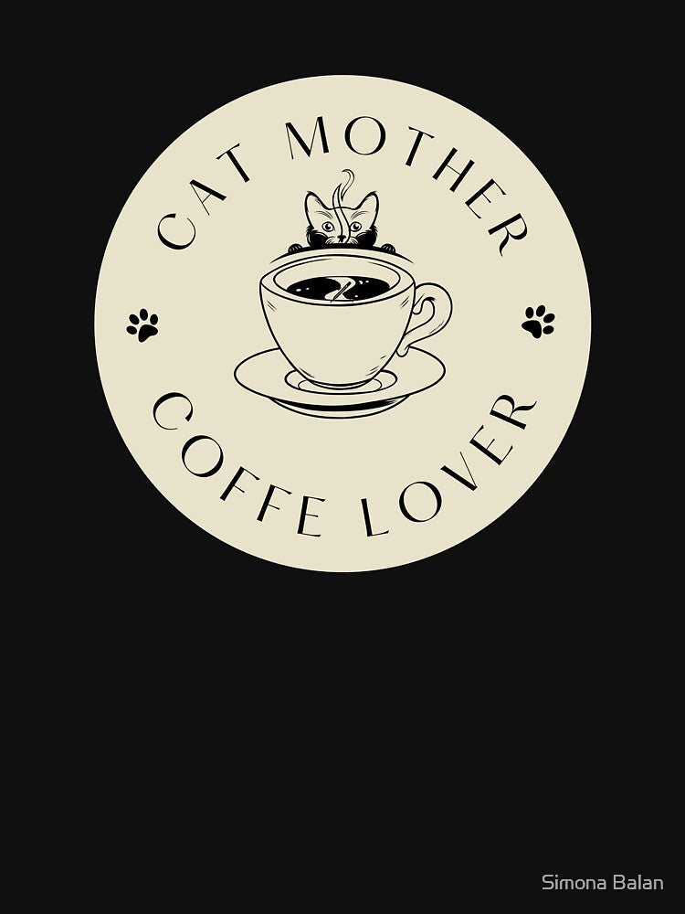 Cat Mother Coffe Lover by Simona Balan