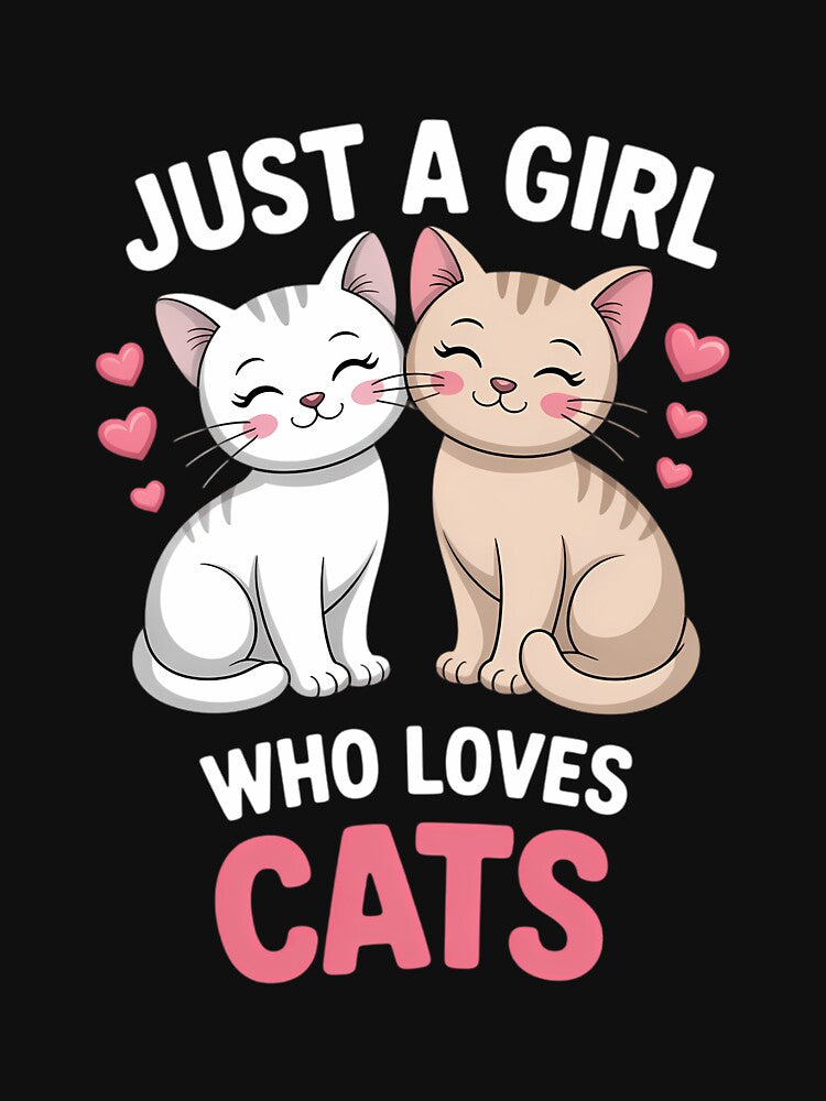 Just A Girl Who Loves Cats Cute Cat Lover Kitty by CruelShadesSt