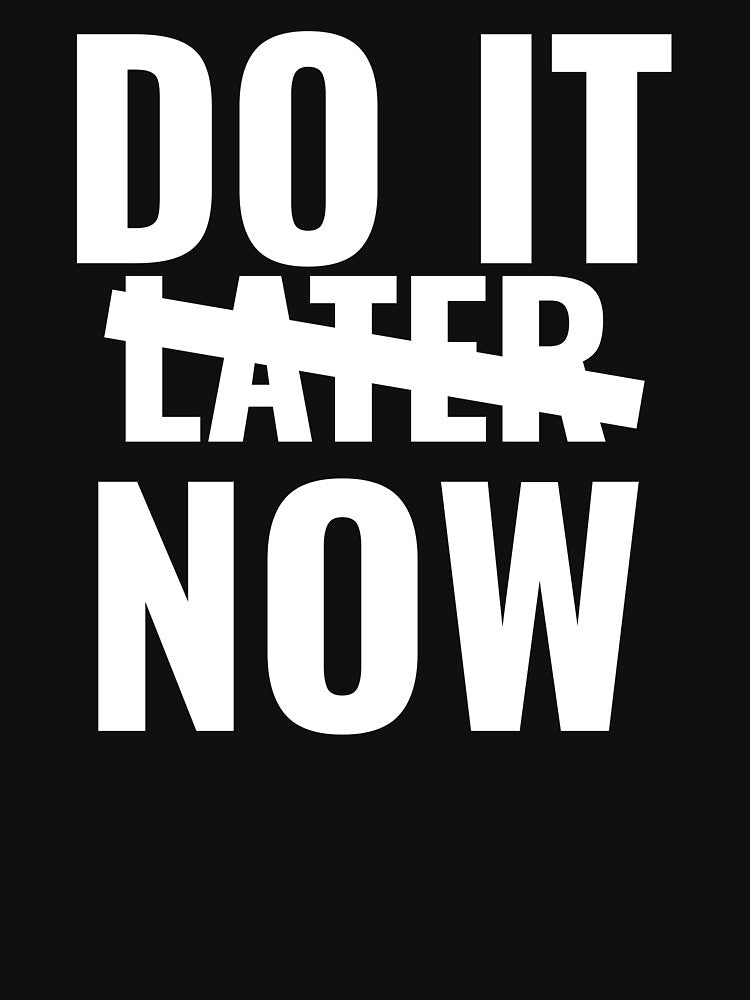Do it Now by GymMotivation
