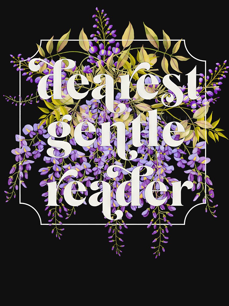 Dearest Gentle Reader Floral Regency Gossip Aesthetic – Classic Sweatshirt by ObsidPyth-Arts