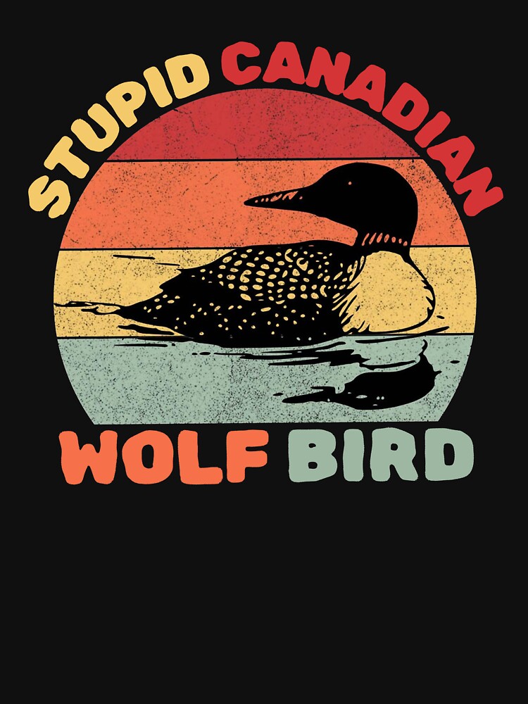 Funny Stupid Canadian Wolf Bird Retro Romance by GesanoSchuza