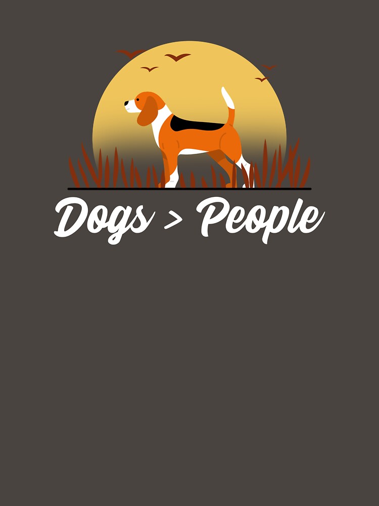 Dogs > People by LugosTees