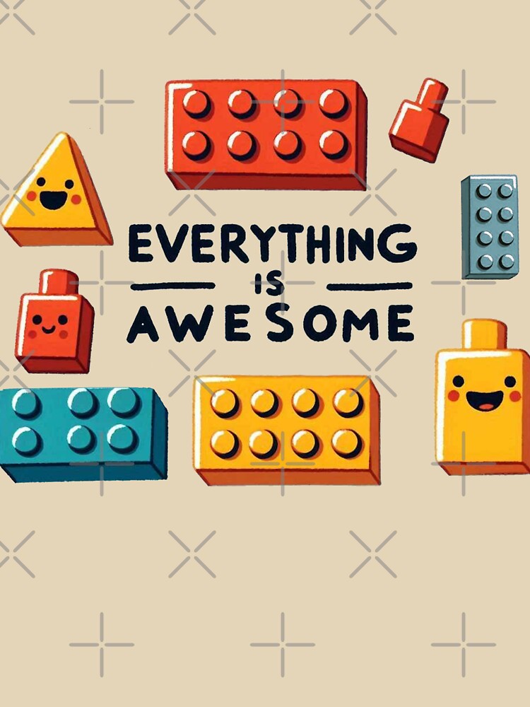 Everything is awesome by Vkinsify