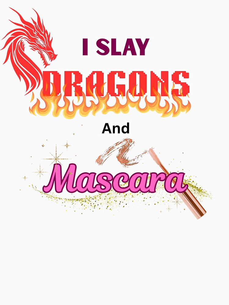 I Slay Dragons and Mascara by GlimmerGlamour
