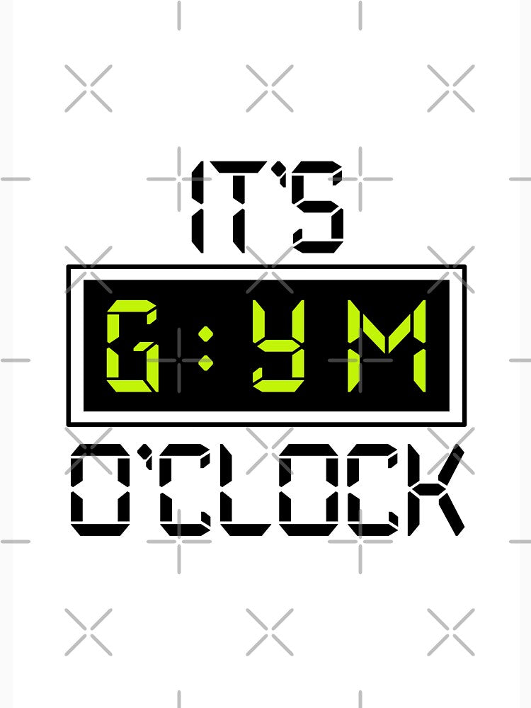It's Gym O'Clock by Dondonmart