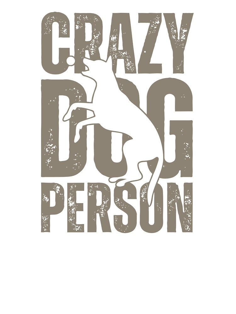 Crazy Dog Person | Funny Dog Lover Gift | Dog Mom Dog Dad by Viralatando