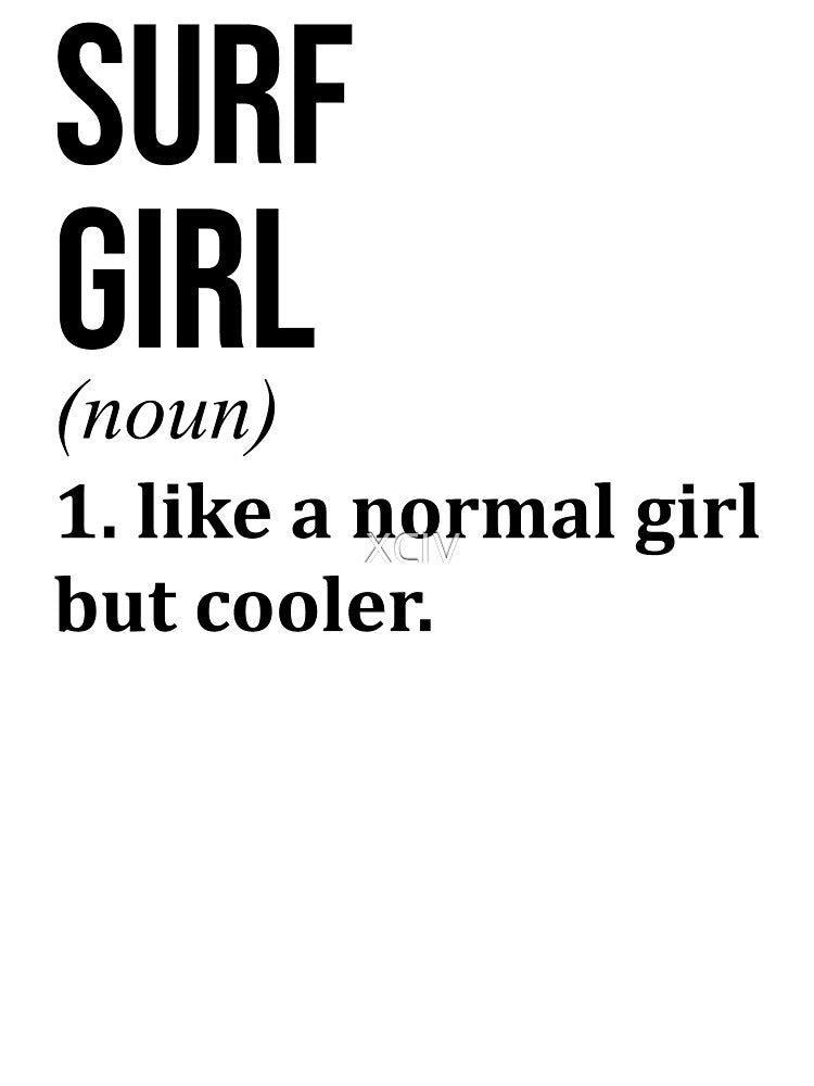 Surf Girl Definition by XCIV