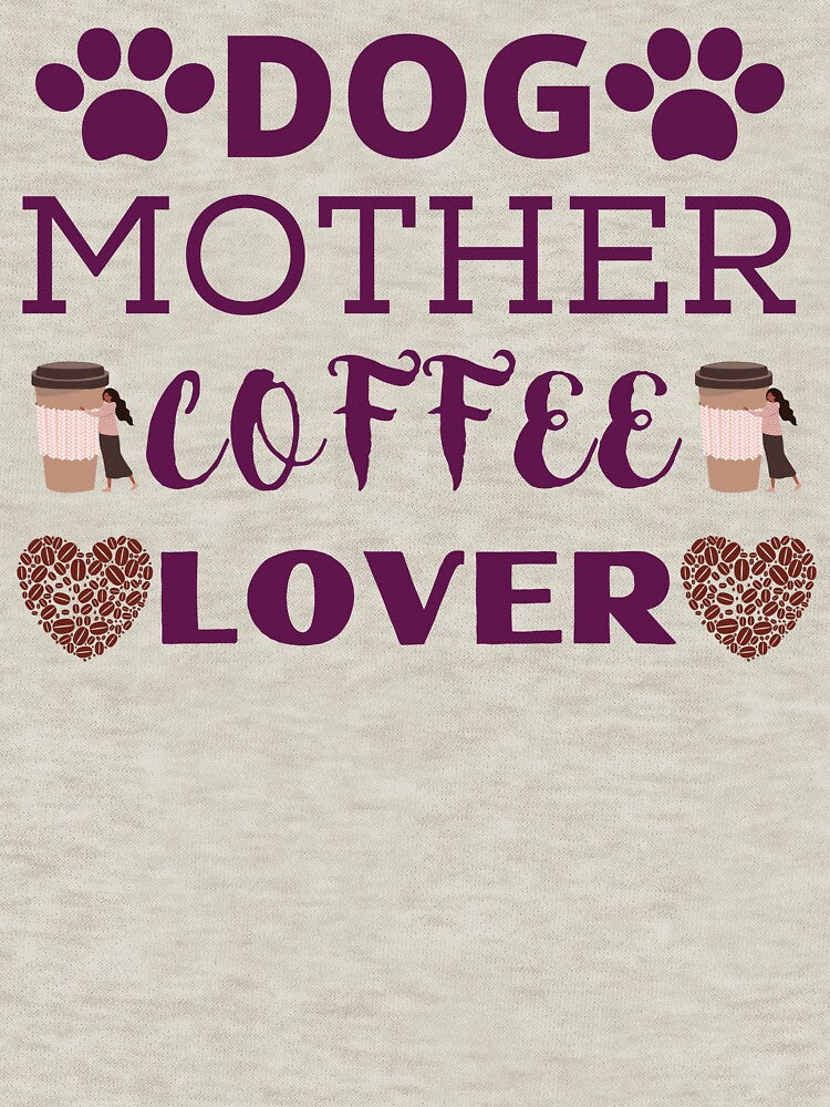 Dog MOTHER COFFEE LOVER by Noniin
