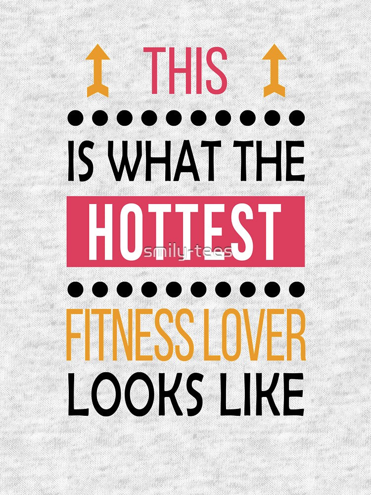 Fitness Lover Birthday Hottest Looks Like by smily-tees
