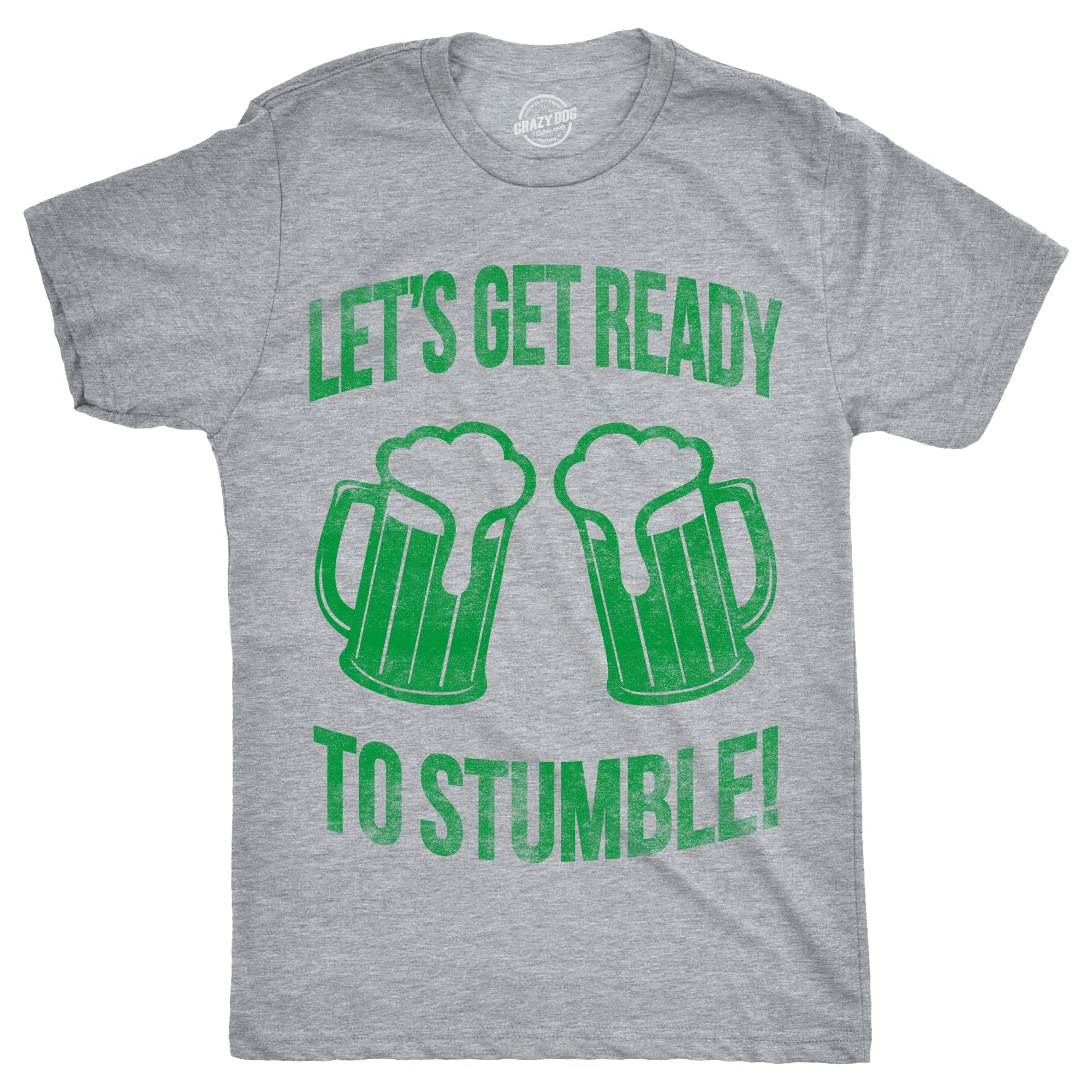 Lets Get Ready To Stumble Men's T Shirt