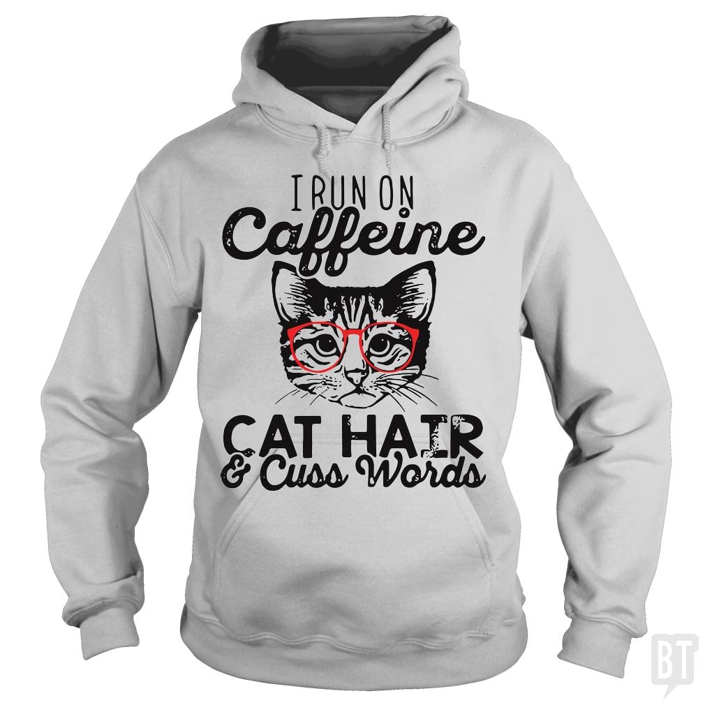 I Run On Caffeine Hoodie