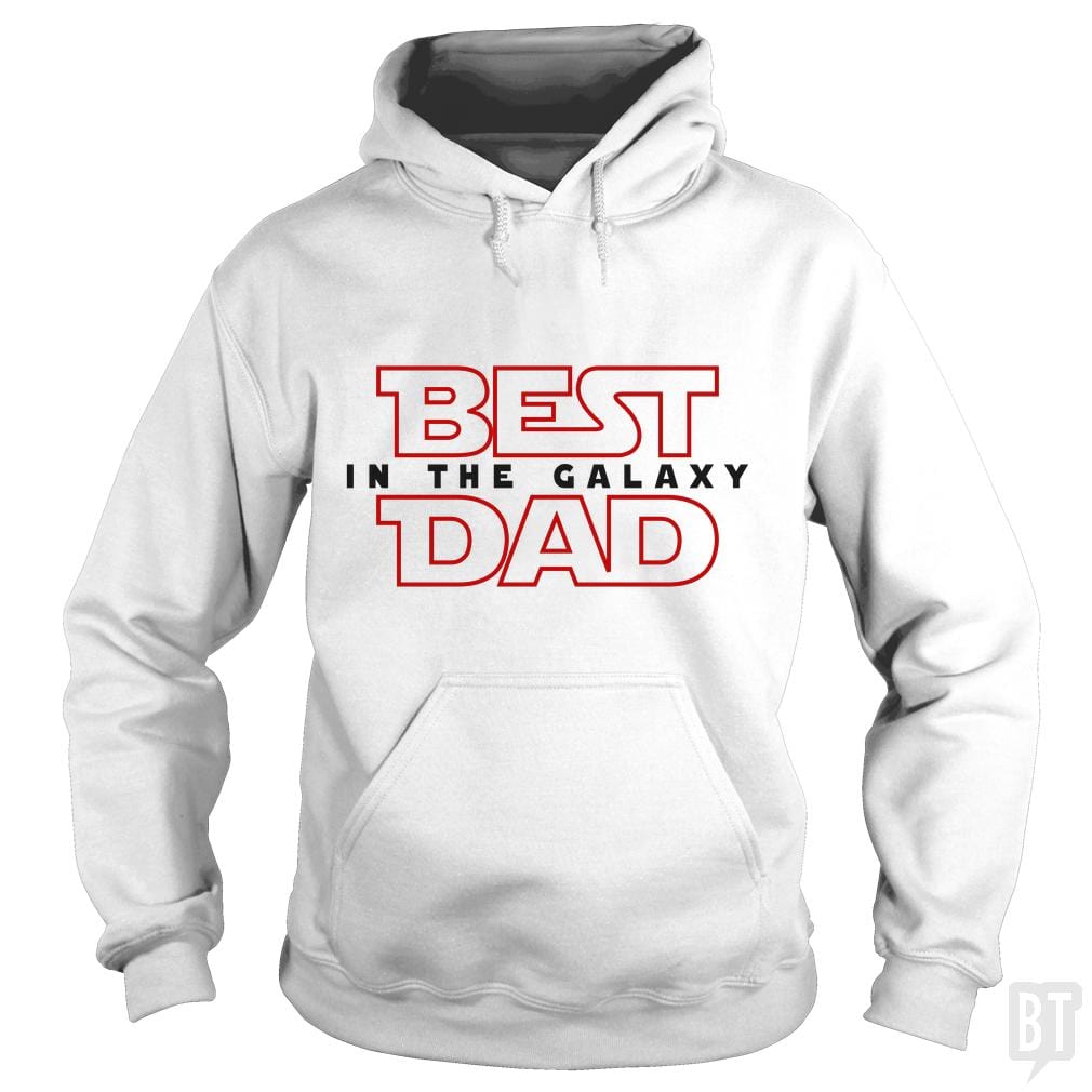 Best Dad In The Galaxy Hoodie