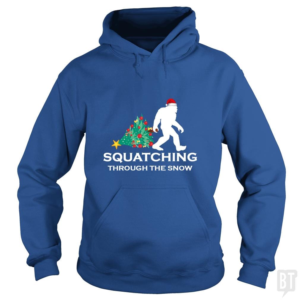 Squatching Through The Snow Bigfoot Hoodie