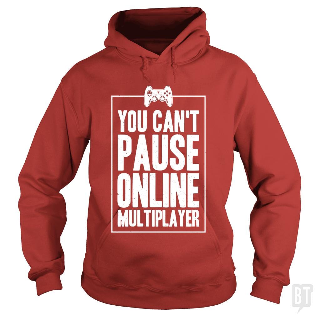 Can Not Pause Online Hoodie