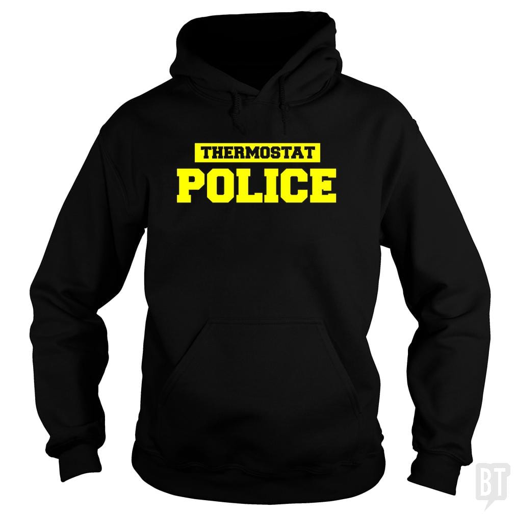 Thermostat Police Hoodie