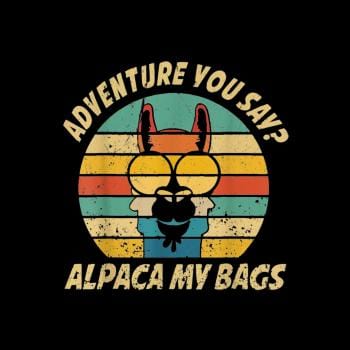 Vintage Alpaca Adventure You Say? Alpaca My Bags Hoodie