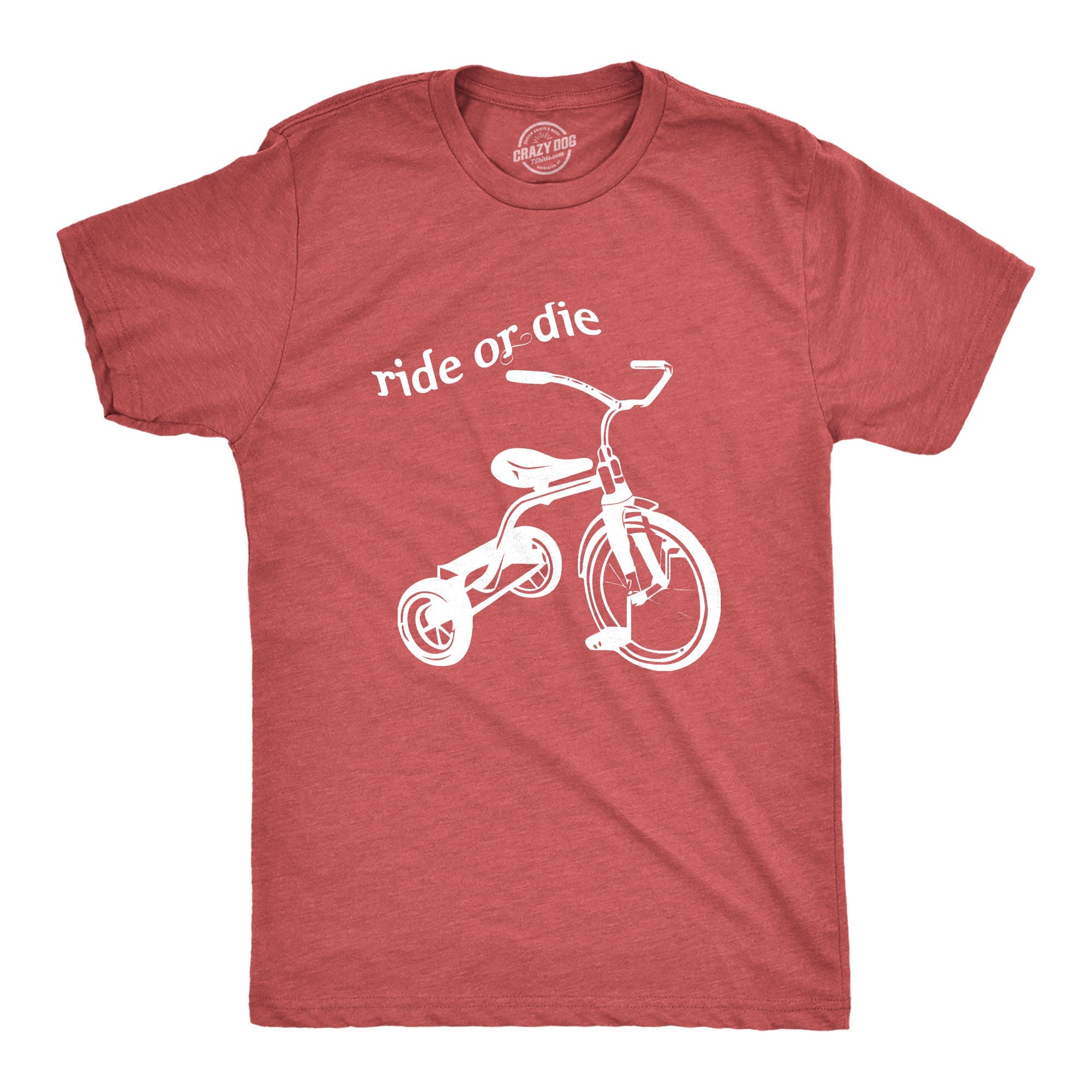 Ride Or Die Tricycle Men's T Shirt