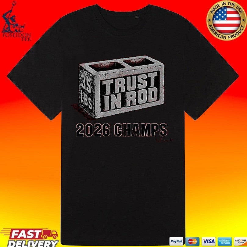 Rod Brind’amour Trust In Rod 2026 Champs T-shirt