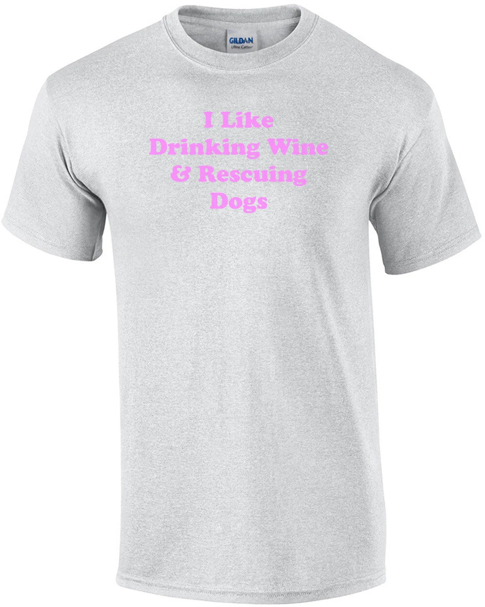 I Like Drinking Wine & Rescuing Dogs 2 Shirt