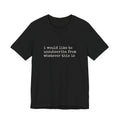 i would like to unsubscribe from whatever this is Tee