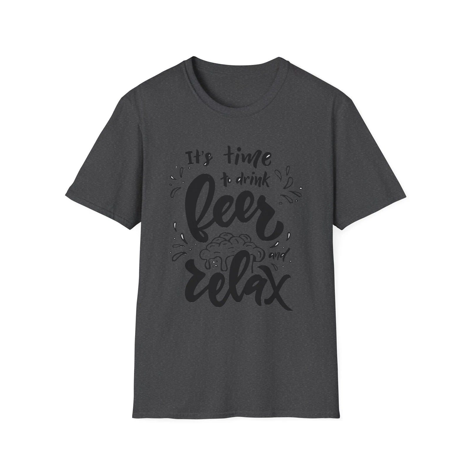 It's Time to Drink Beer Relax T-Shirt | Beer Typography Tee