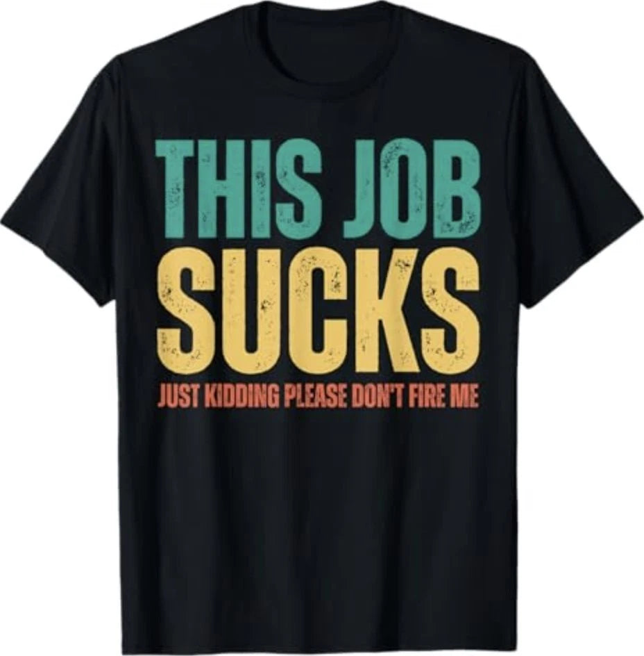 This Job Sucks Funny Work Office Humor T-Shirt