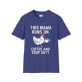 Farmhouse Style Women's T-Shirt Home This Mama Runs on Coffee Chicken Lover Gift