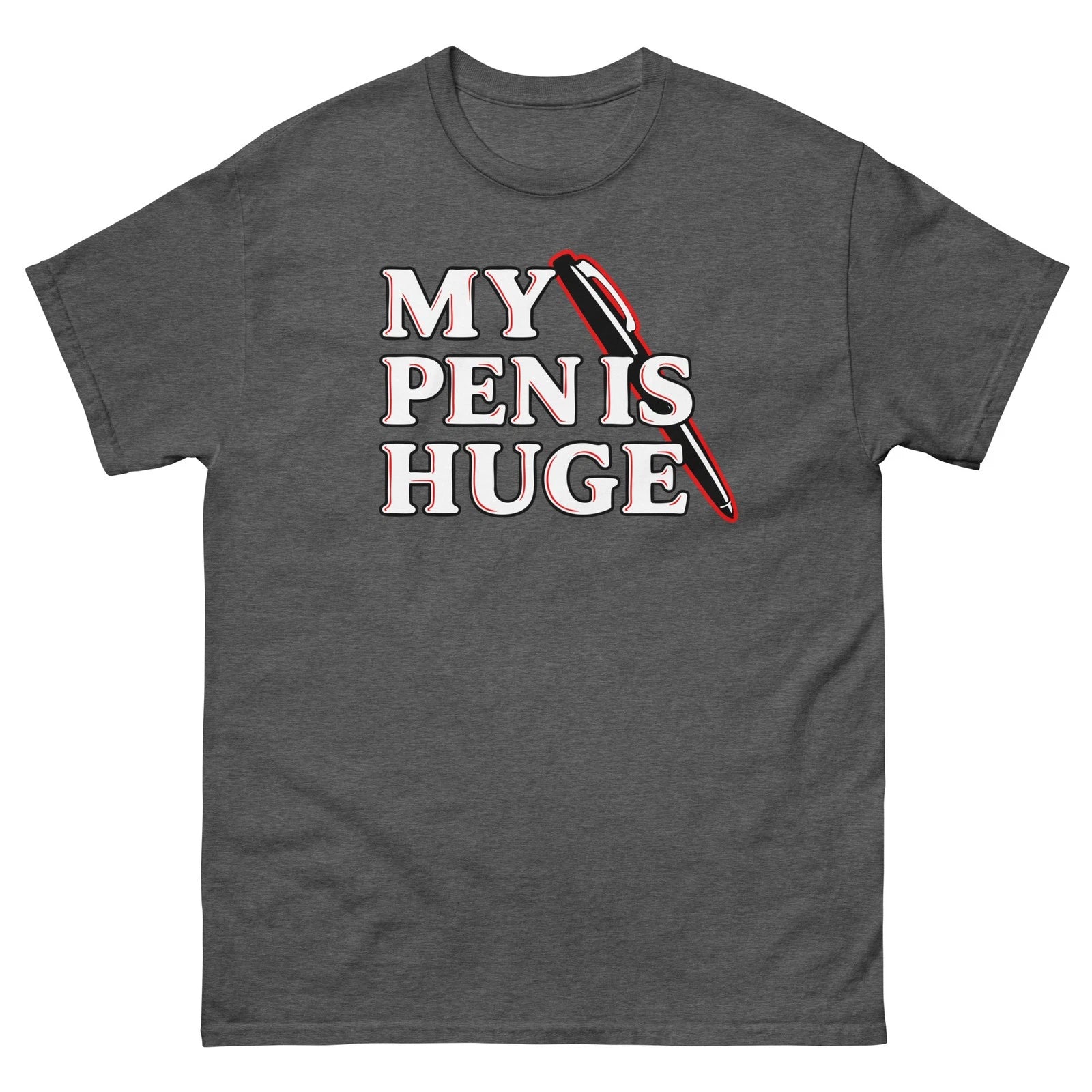 My Pen Is Huge Funny Retro Pen Graphic T Shirt Office Humor Tee
