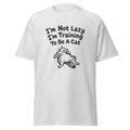 I'm not Lazy - Funny t-shirt, great gift tee for cat lovers!