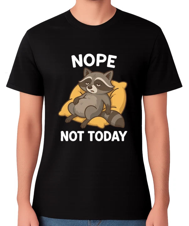 Nope Not Today Lazy Raccoon Funny Graphic Unisex T-Shirt Relaxed Chillin' Tee
