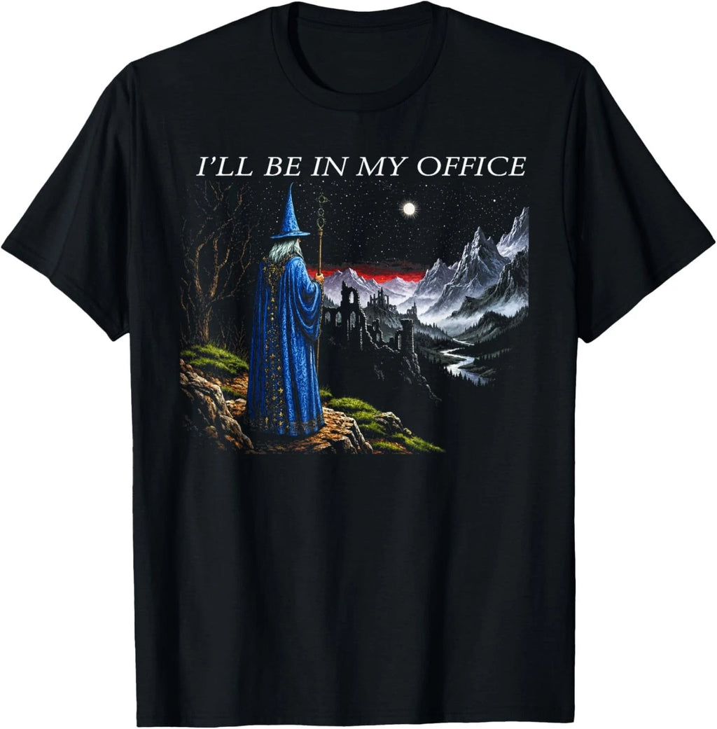 I'll Be in My Office Funny Wizard Fantasy Magic Art T-Shirt unisex T-Shirt